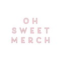 OH SWEET MERCH